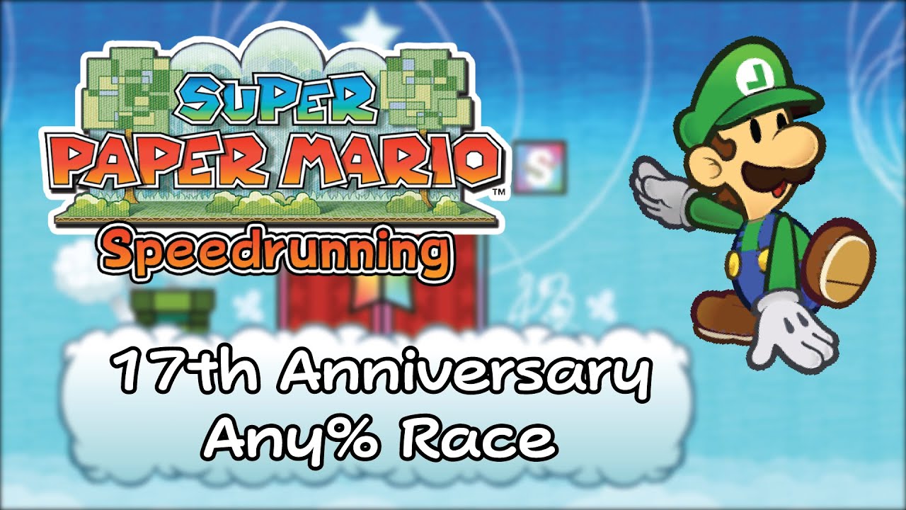 Super Paper Mario 17th Anniversary - Any% Race