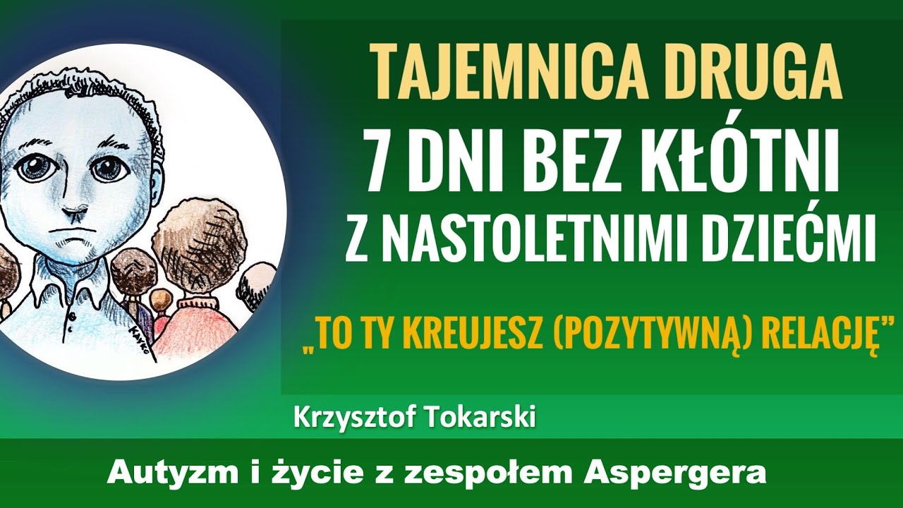 Tajemnica 2: To Ty kreujesz relację. 7 dni bez kłótni z nastolatkiem