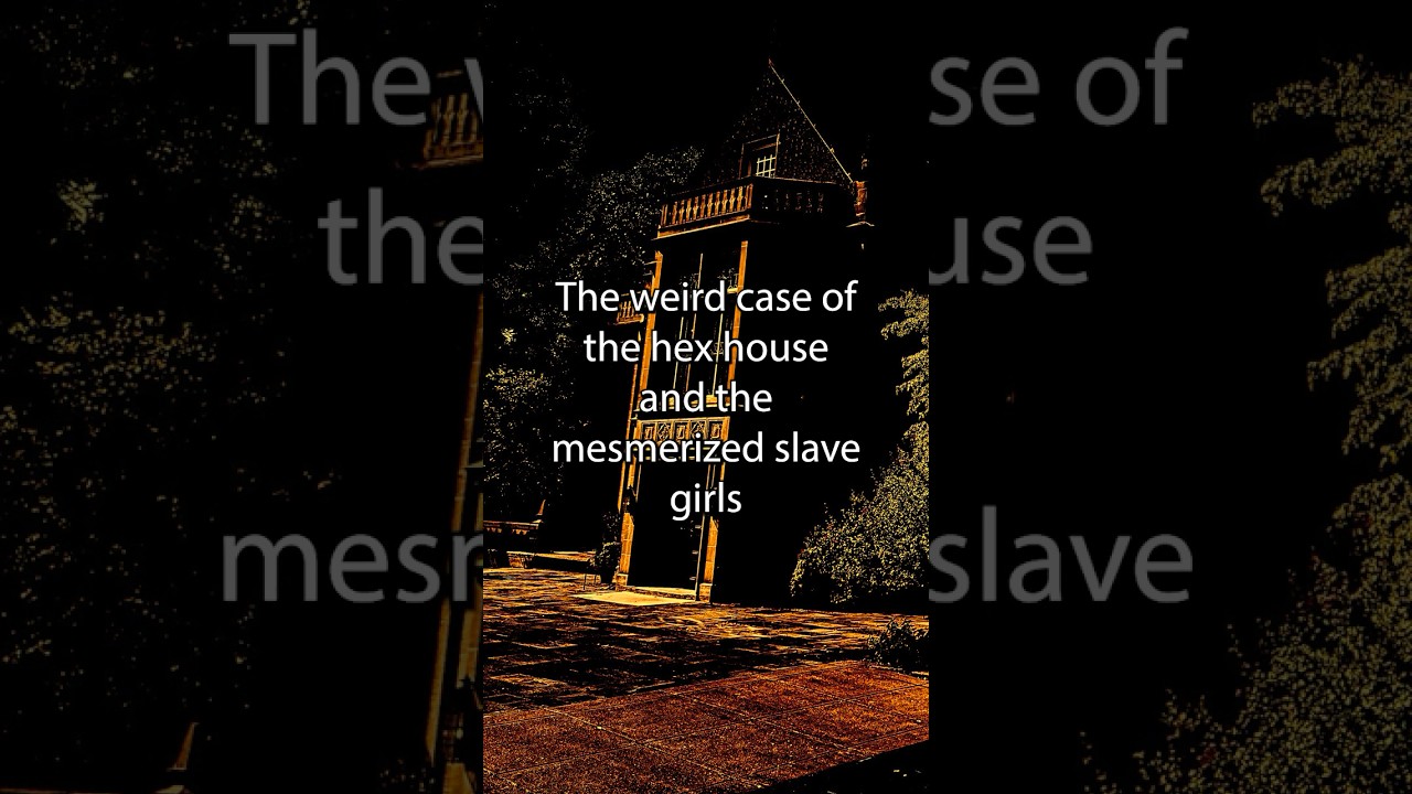 The Weird Case of the Hex House 