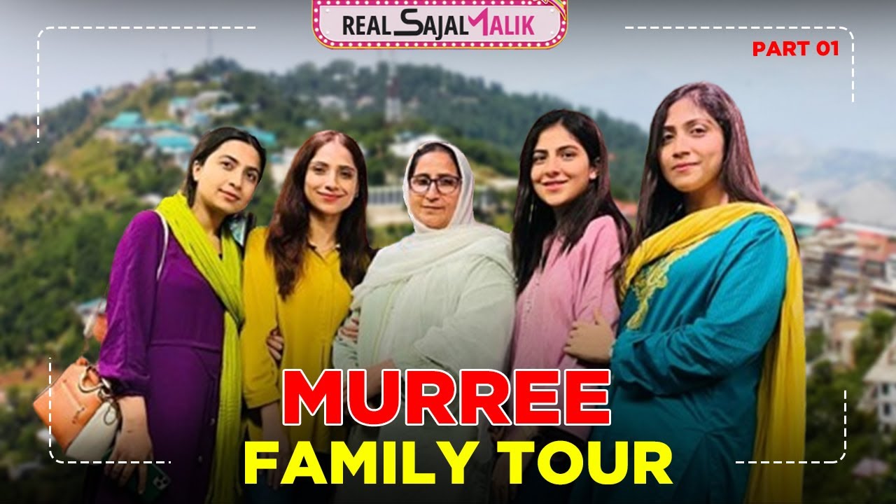 A Trip to Murree With Family | Murree Pakistan Tour Vlog | Real Sajal Malik | Vlog