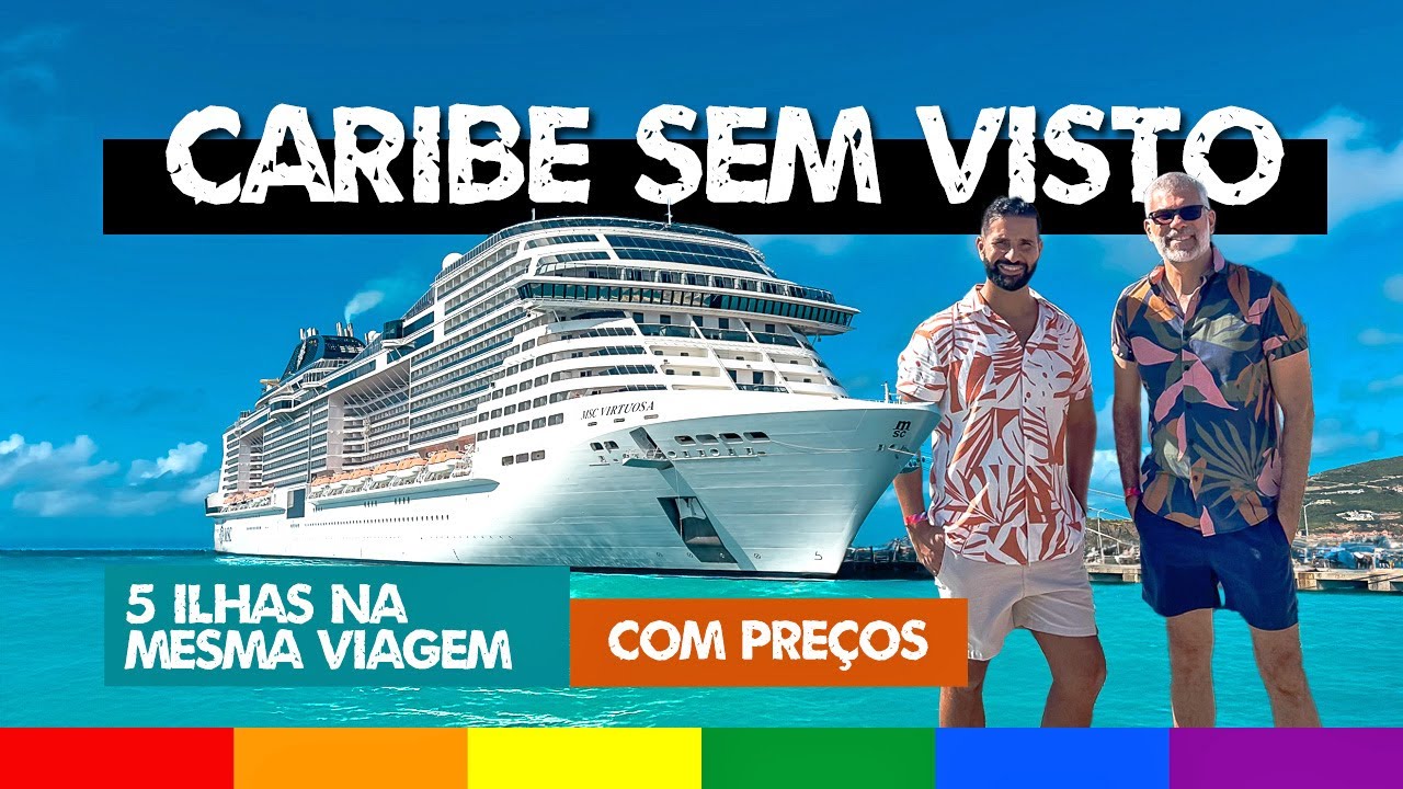 CRUZEIRO no CARIBE SEM VISTO - MSC VIRTUOSA: St. Maarten, Antígua, Ilhas Virgens e Martinica