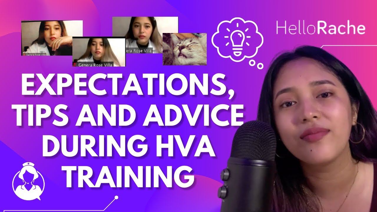 Expectations, Tips and Advice during HVA Training | Certifications | Hello Rache | Genera V.| Vlog#8