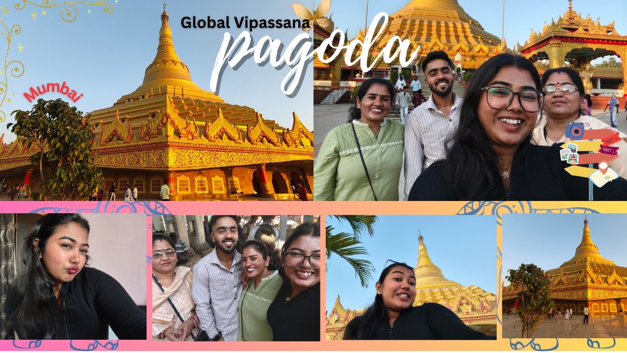 Global vipassana PAGODA 🛕✨🌺|| Mumbai Dairies ep02🌷🚊 || Seju ke masley