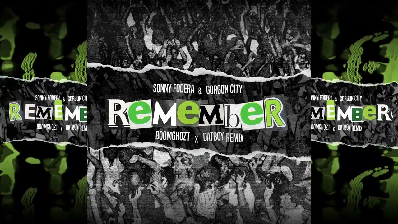 Sonny Fodera - Remember (feat. Stevie Appleton) (Boomghozt x DatBoy Remix)