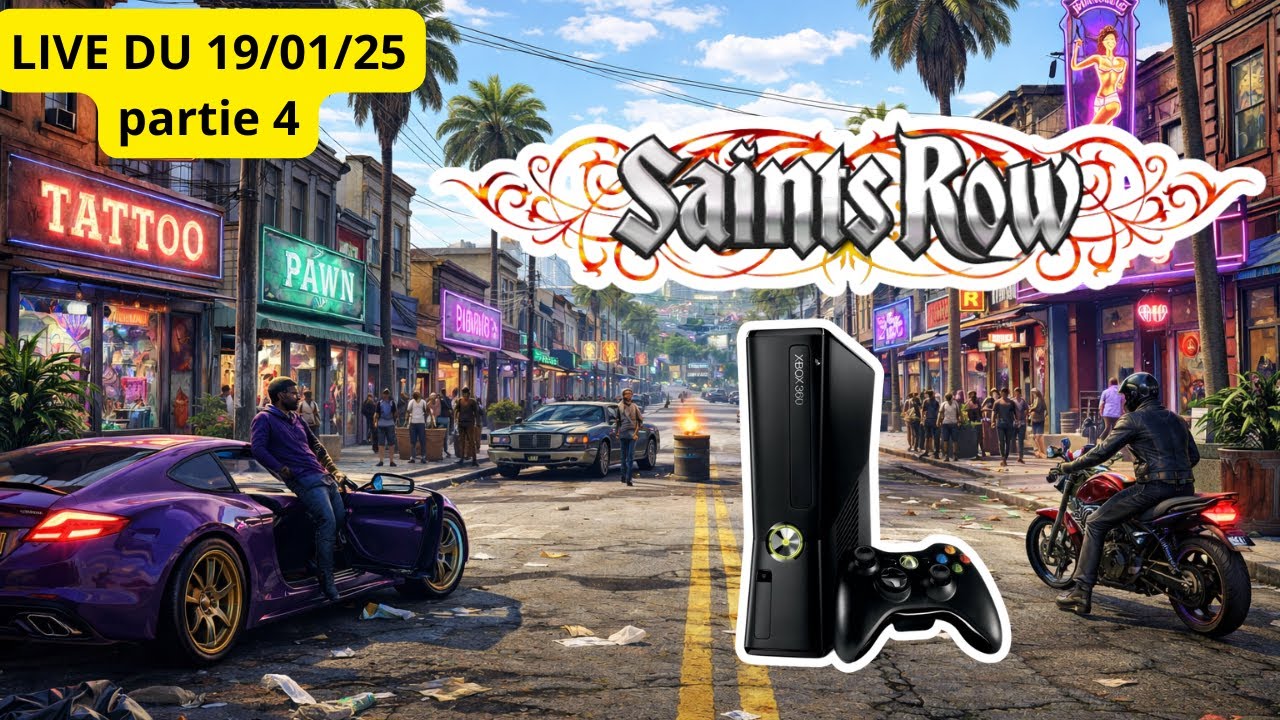 Live du 19/01/25 : Saints Row sur Xbox 360 (4)