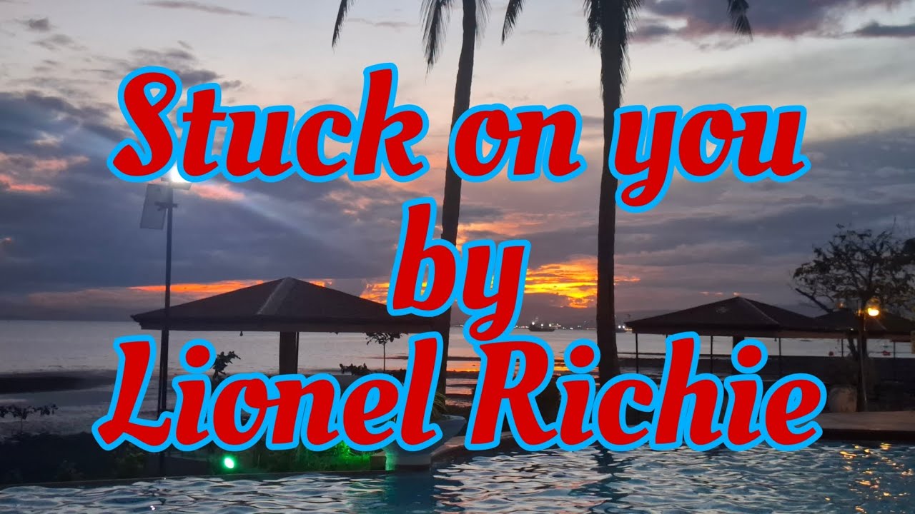 STUCK ON YOU BY LIONEL RICHIE#LOVEISALLTHATMATTERS#highlightseveryone 