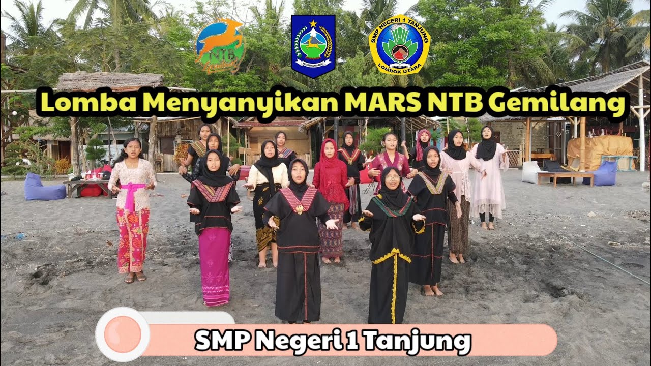 Lomba Video Menyanyikan MARS NTB Gemilang SMP Negeri 1 Tanjung