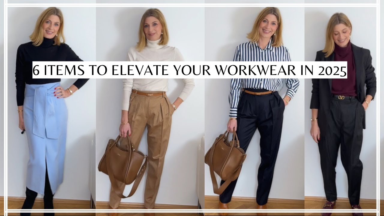 6 WAYS TO ELEVATE YOUR WORKWEAR IN 2025