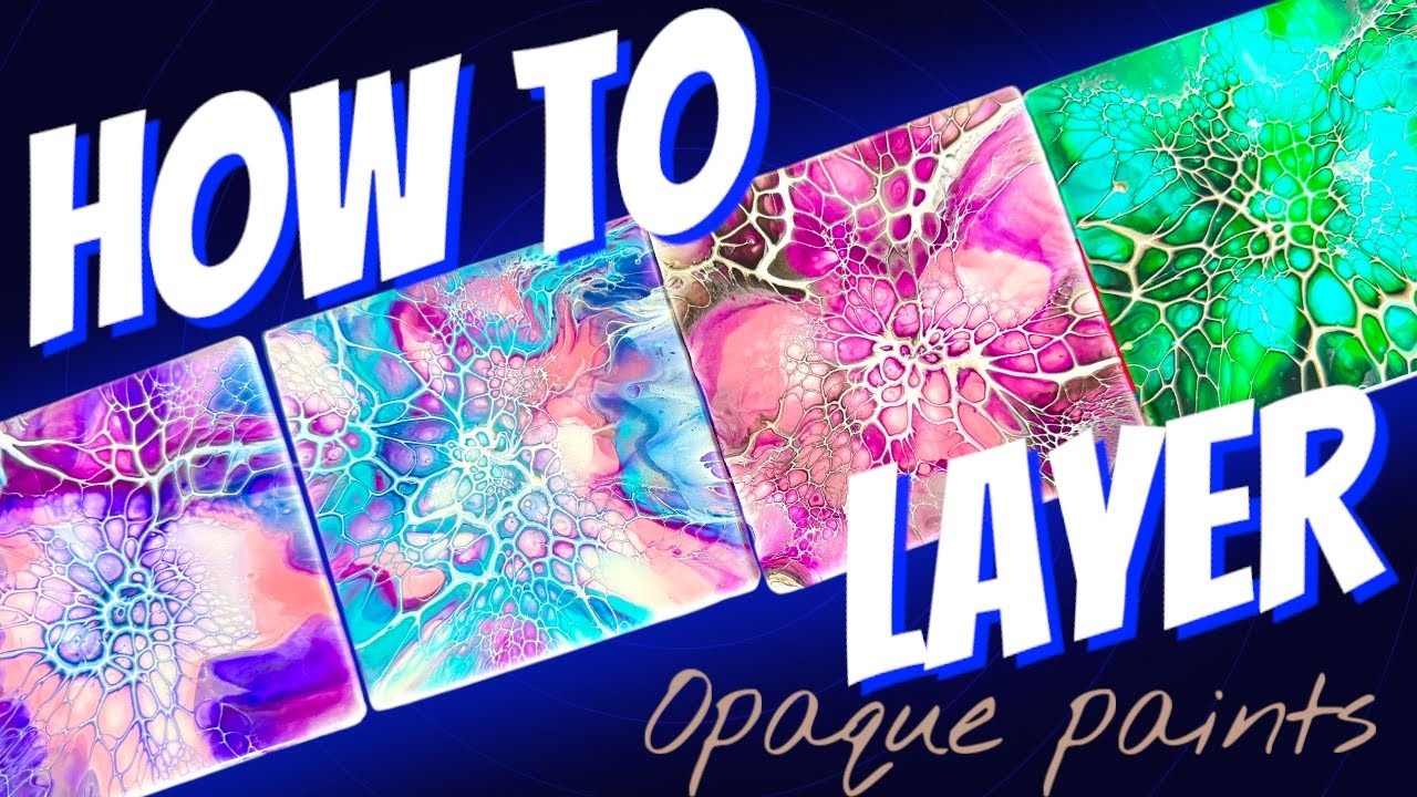 #466 How To Layer Opaque Paints For The Bloom Technique #fluidart