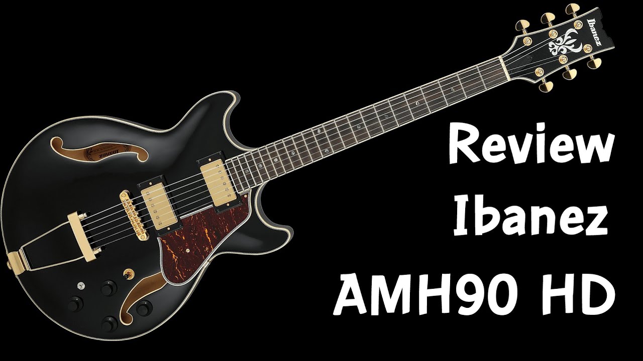 รีวิว Ibanez รุ่น AMH 90