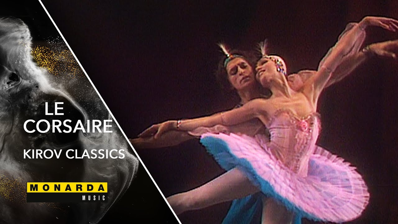 Le Corsaire: Pas de Deux (Kunakova-Ruzimatov) | Mariinsky Ballet, Kirov Classics (1992)