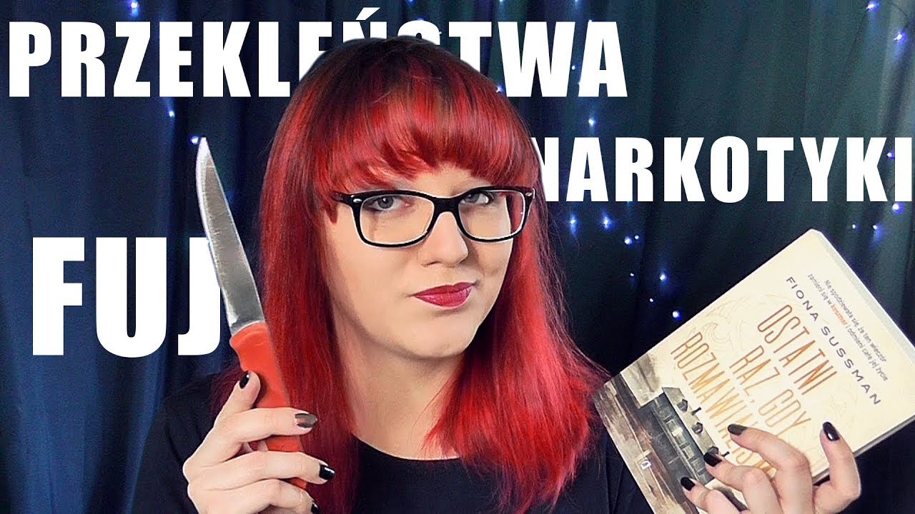 CZEMU TU TYLE PRZEKLINAJĄ?! || Ostatni raz, gdy rozmawialiśmy / Fiona Sussman
