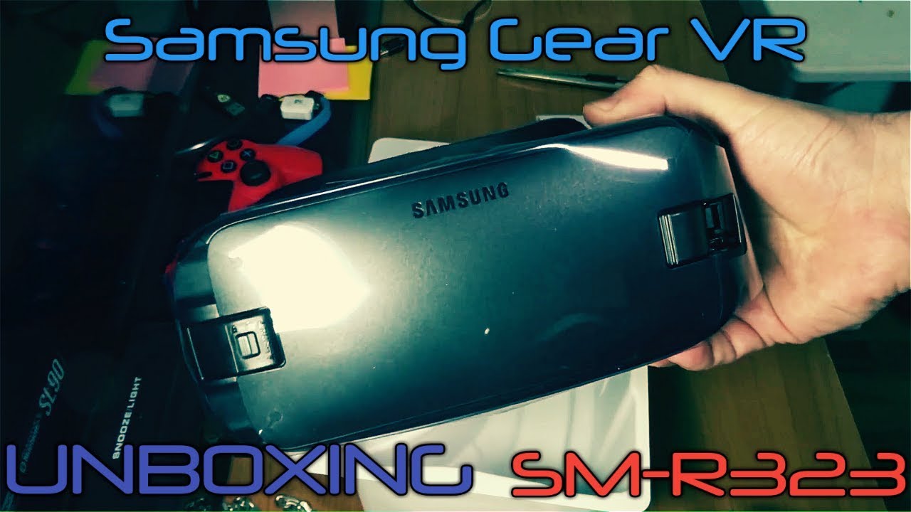 Unboxing Samsung Gear VR SM-R323