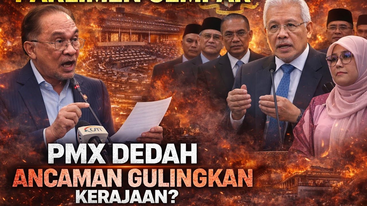 Parlimen GEMPAR PMX DEDAH ANCAMAN RANCANGAN GULINGKAN KERAJAAN?
