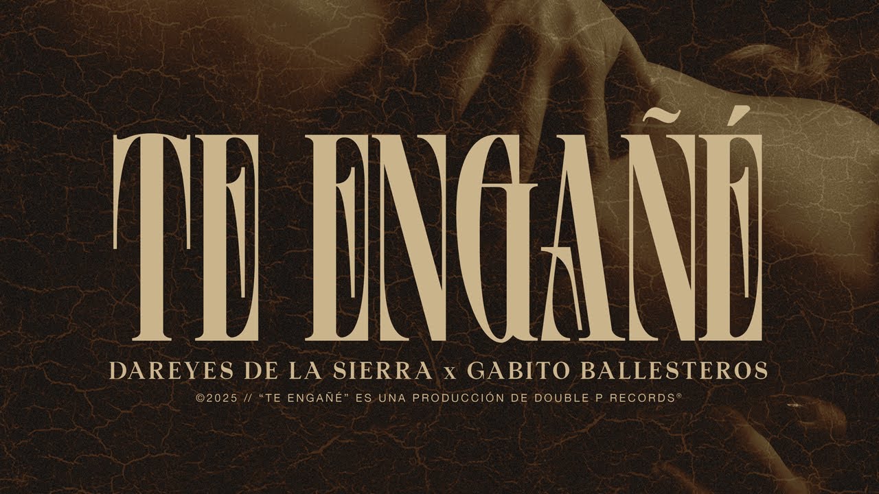 Te Engañé - Dareyes de la Sierra, Gabito Ballesteros (Lyric Video)