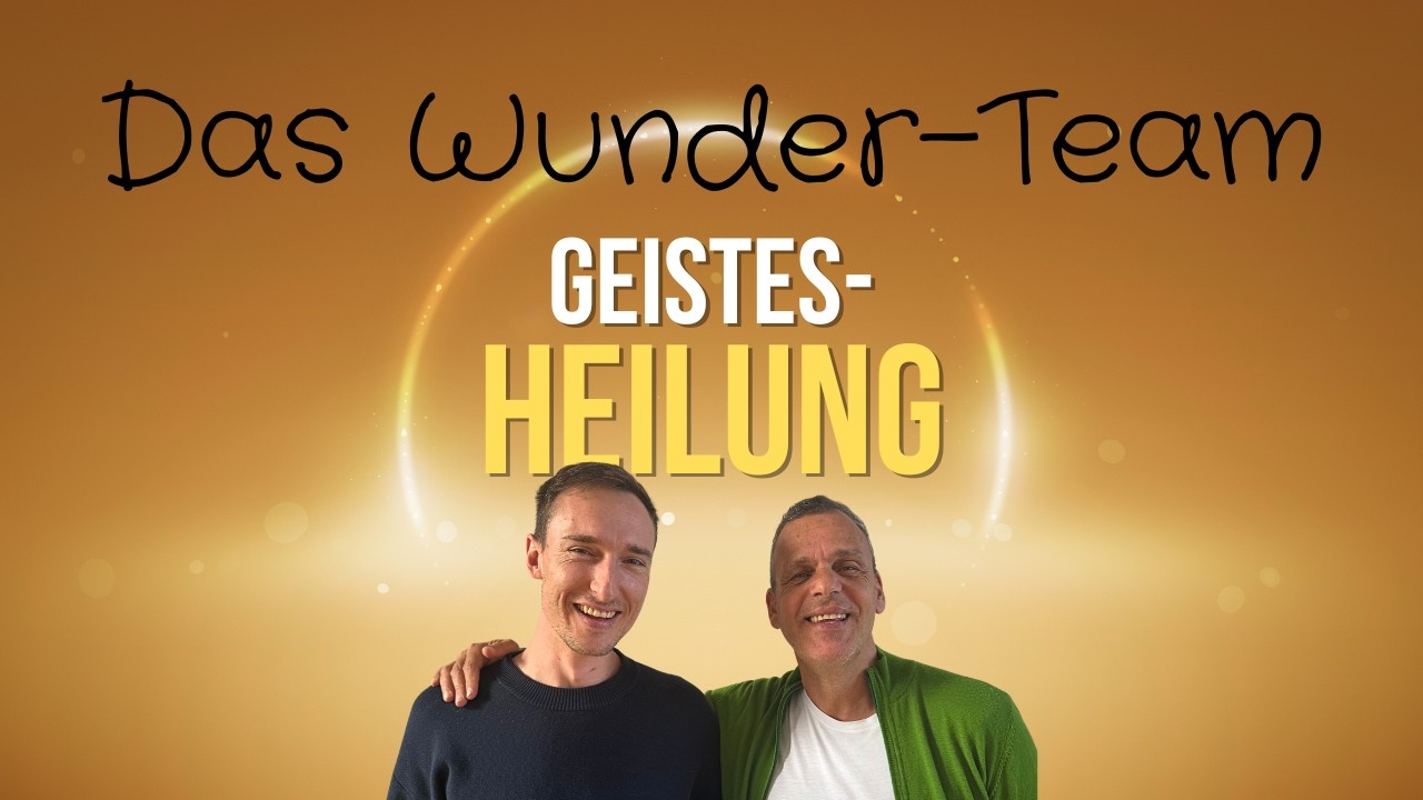 Heilung nicht von dieser Welt | Das Wunderteam mit Hubert und Sebastian