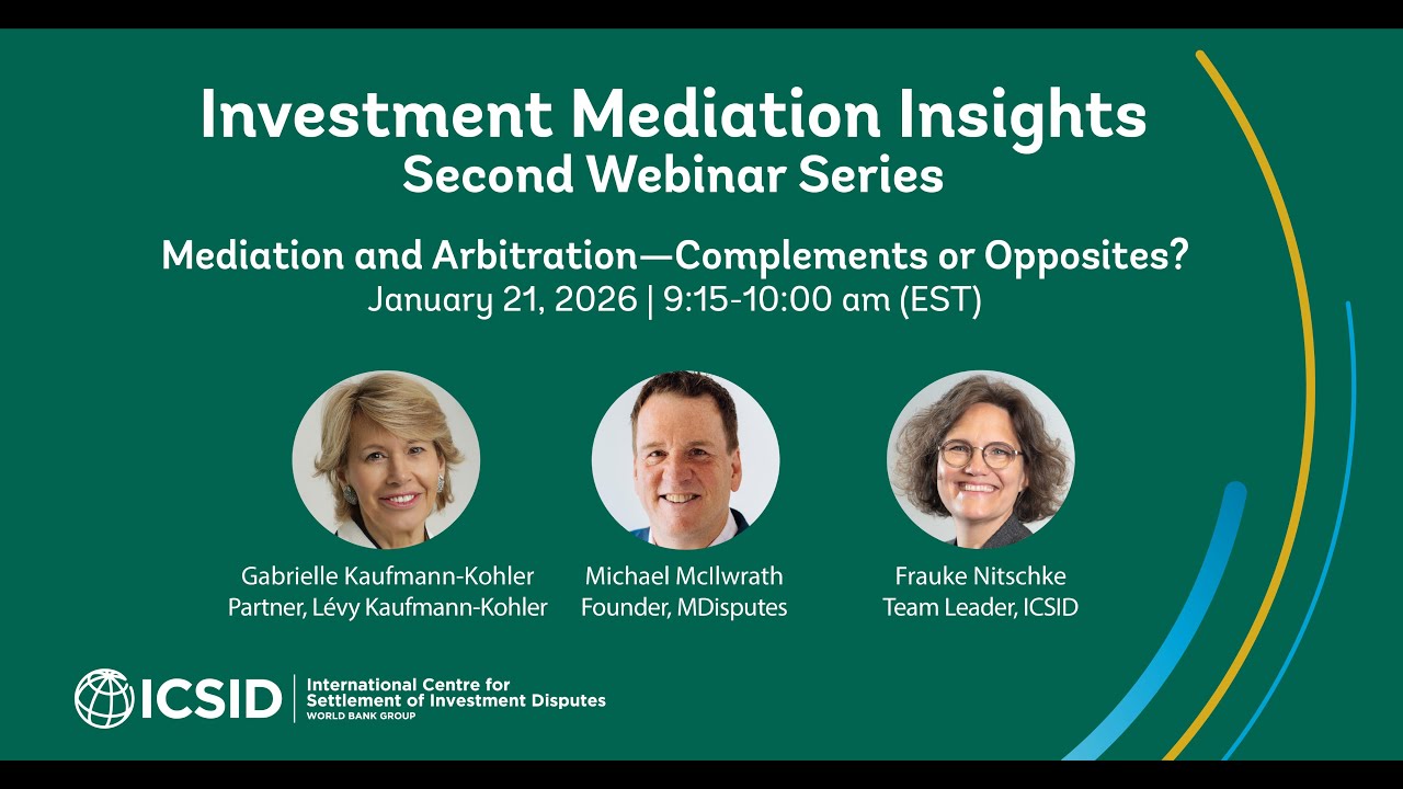 Investment Mediation Insights II: Investment Mediation and Arbitration—Complements or Opposites?