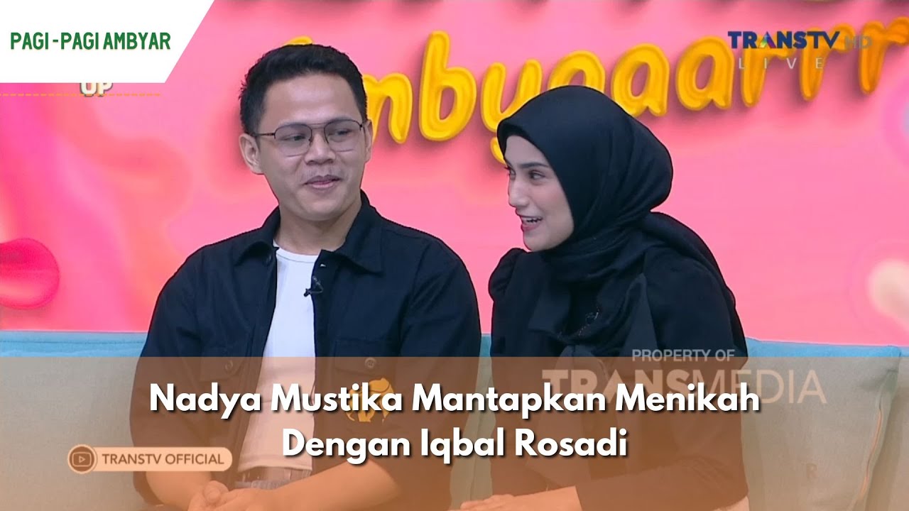 Nadya Mustika Mantapkan Menikah Dengan Iqbal Rosadi | PAGI PAGI AMBYAR (7/12/23) P2