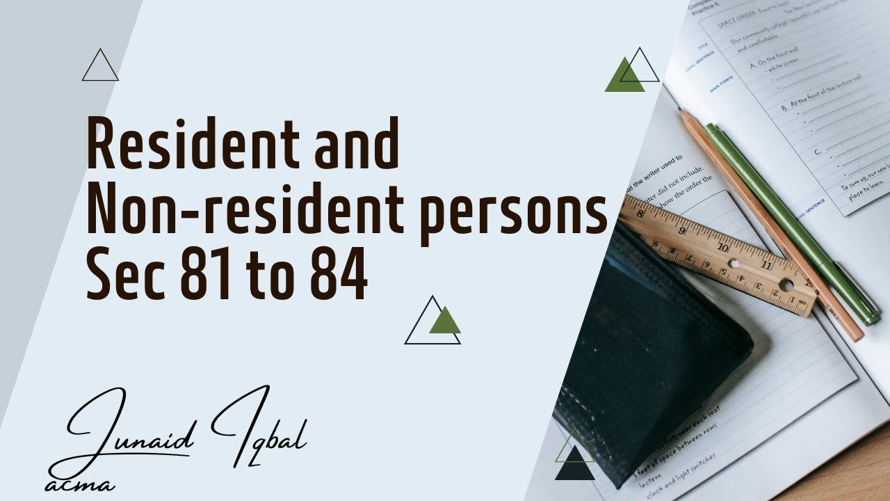 Resident and non-resident persons Section 81, 82, 83, 84