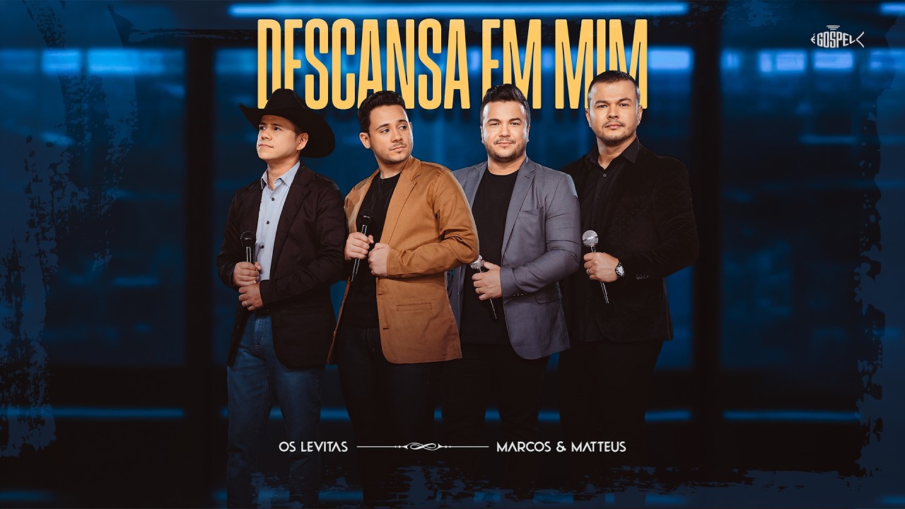Os Levitas Feat Marcos e Matteus - Descansa em Mim | Clipe Oficial