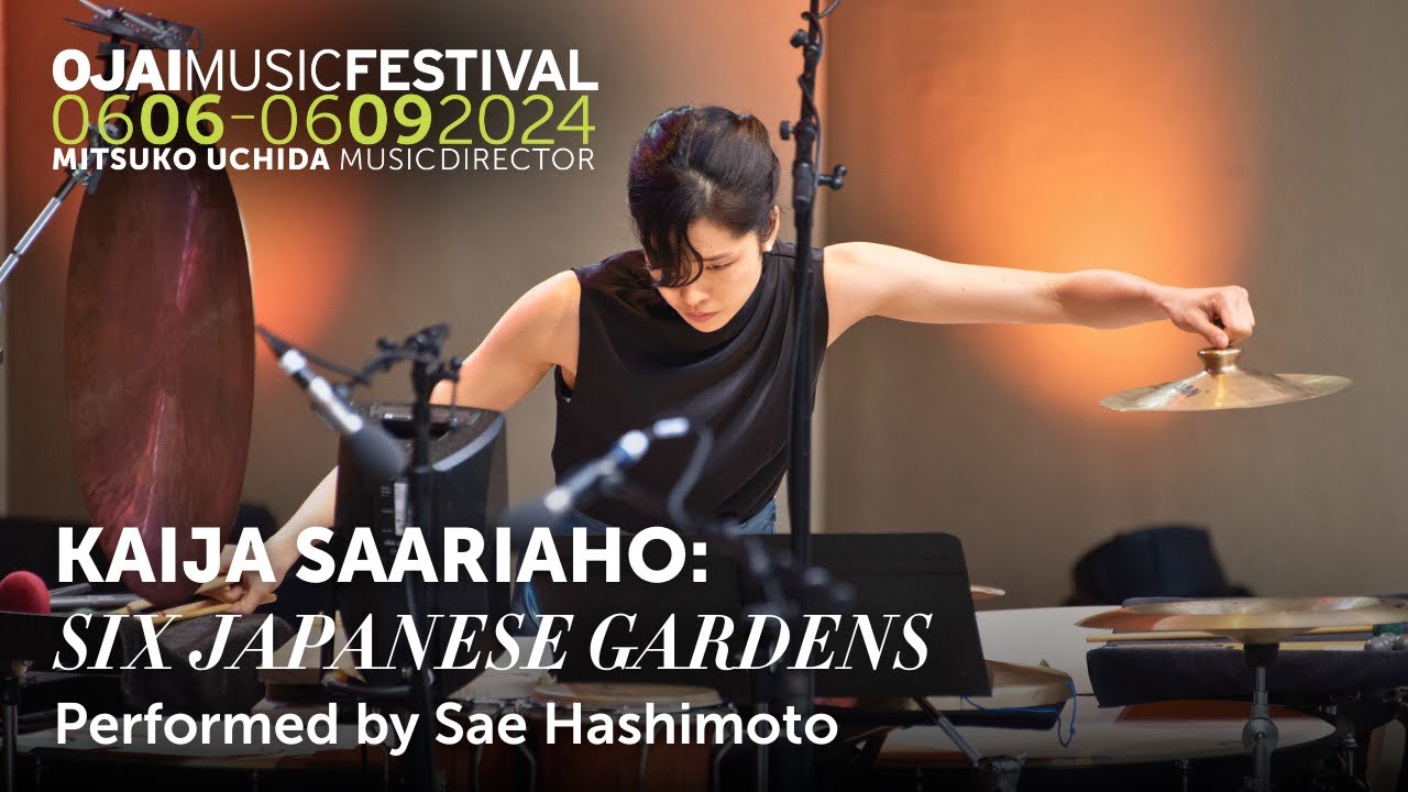 Kaija Saariaho, Six Japanese Gardens | Ojai Music Festival