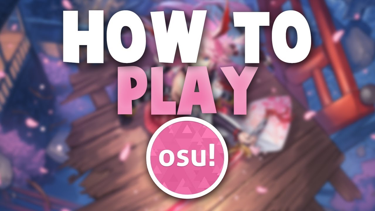 Как играть в osu! (Советы и рекомендации для новичков) [ОБНОВЛЕНО]