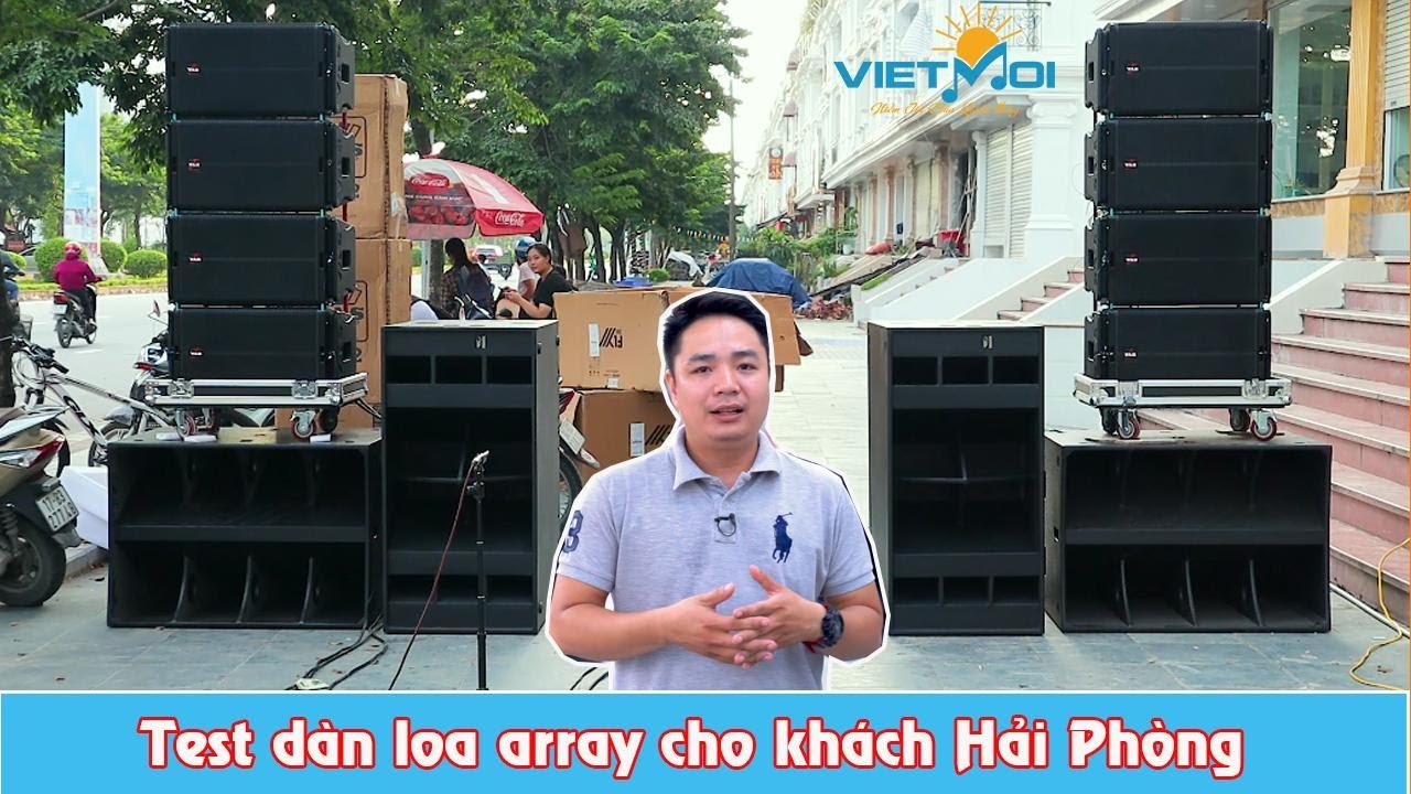Test d&agrave;n loa Array 260tr cho kh&aacute;ch hải ph&ograve;ng VAS LA2 I Việt Mới Audio