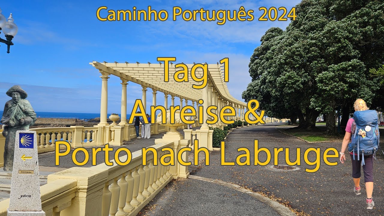 #1 Caminho Português Tag 1 Porto nach Labruge