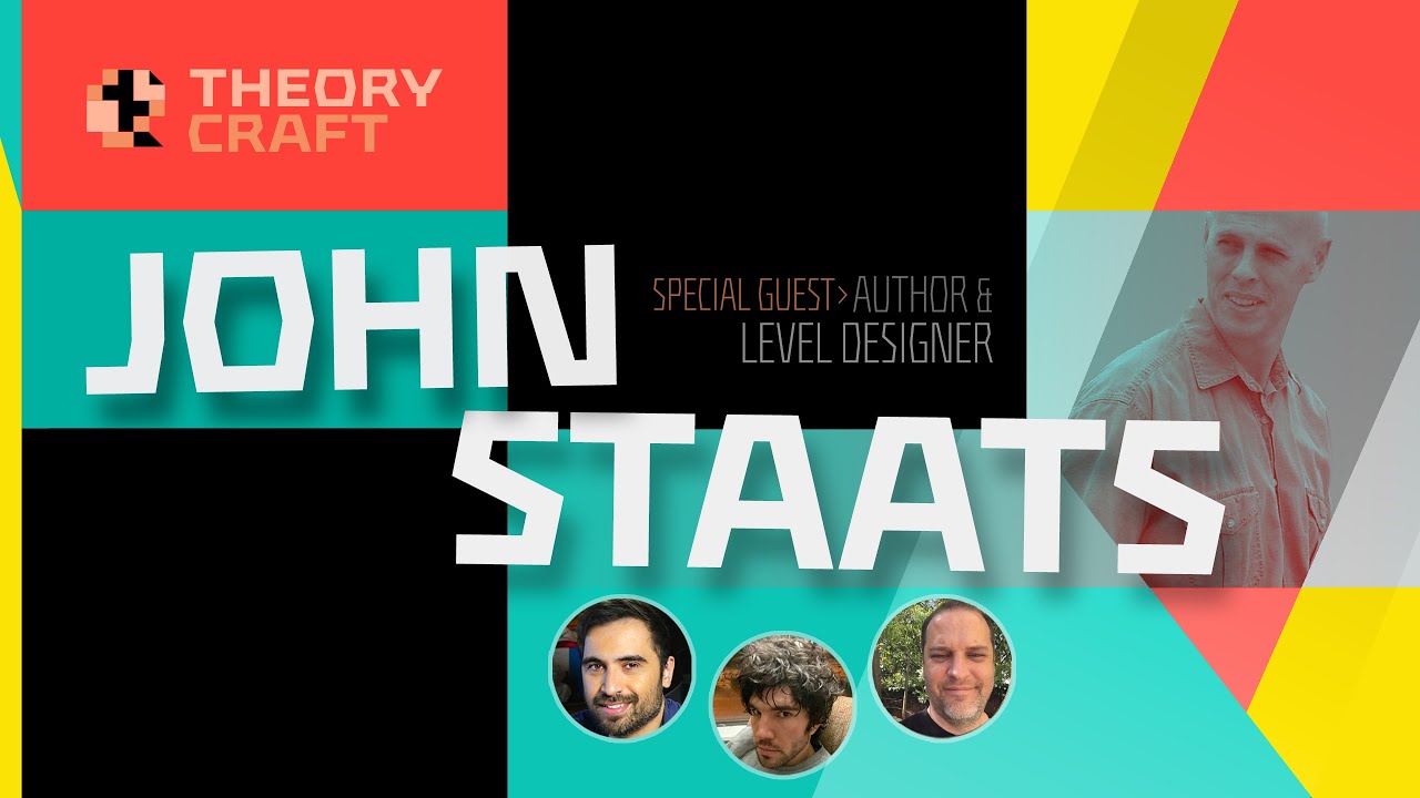 Theorycraft #034 — John Staats