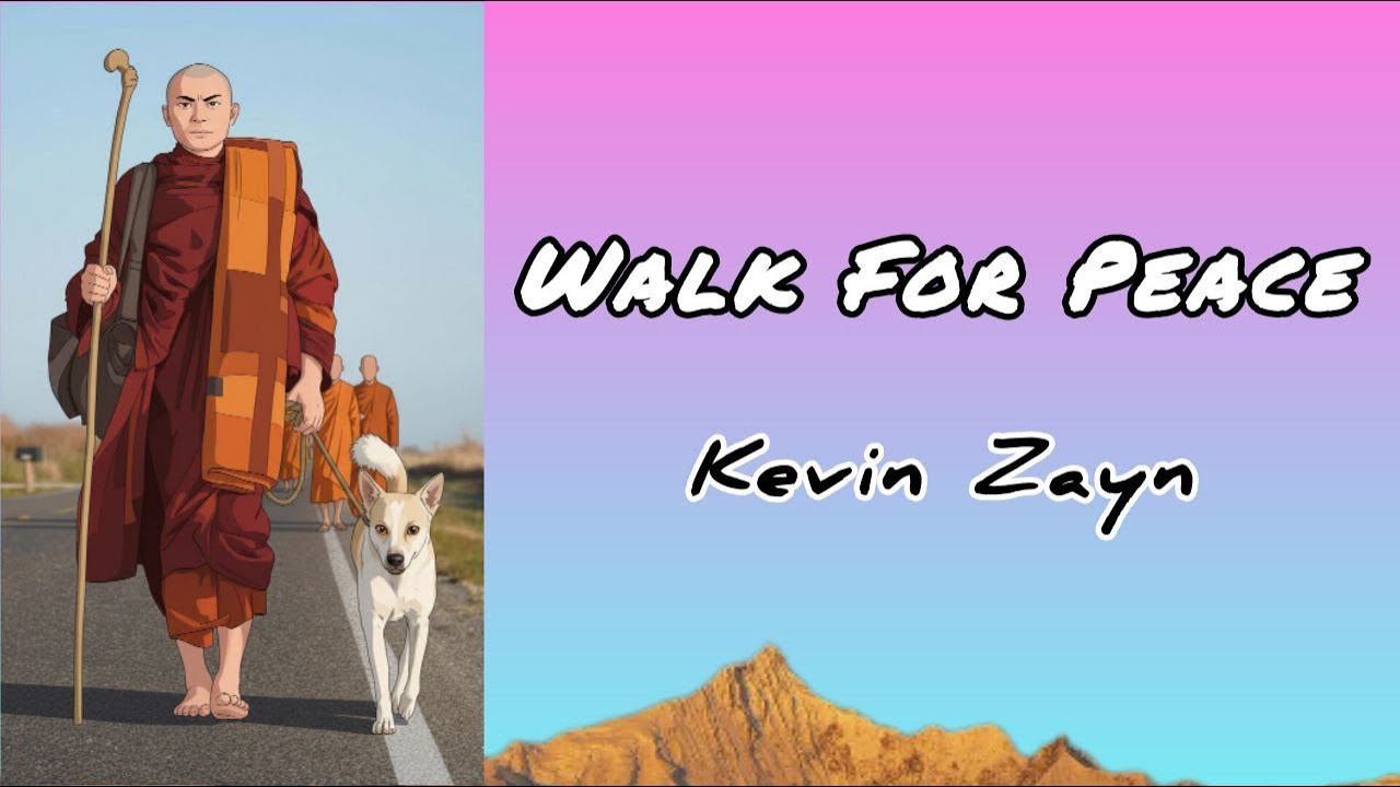 Kevin Zayn - Walk For Peace 