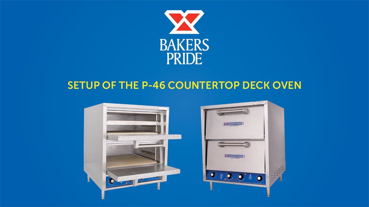 Setup &ndash; Bakers Pride P-46 Countertop Deck Oven
