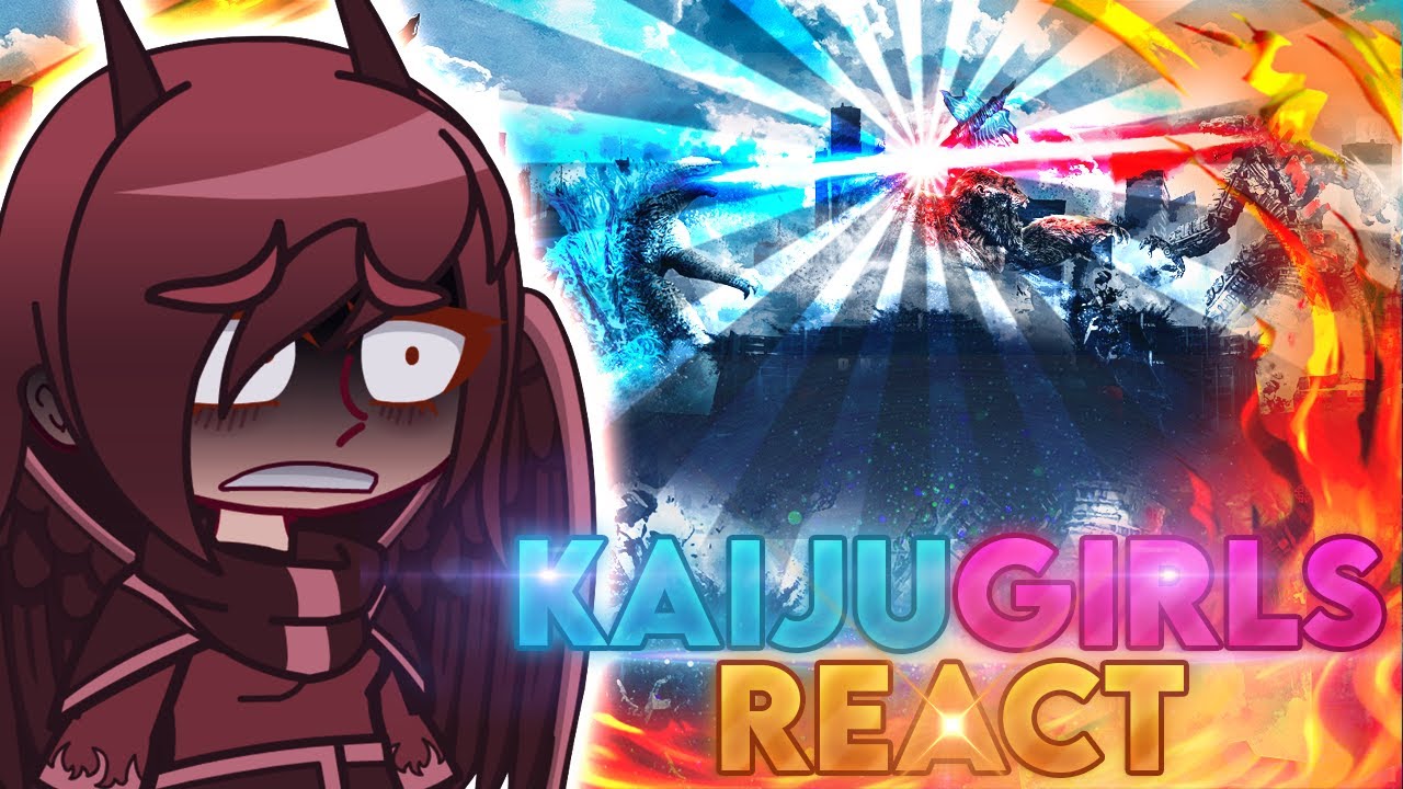 Female Kaijus React to Godzilla & Kong Vs  MechaGodzilla - (🇲🇽/🇺🇲) - Gacha Club