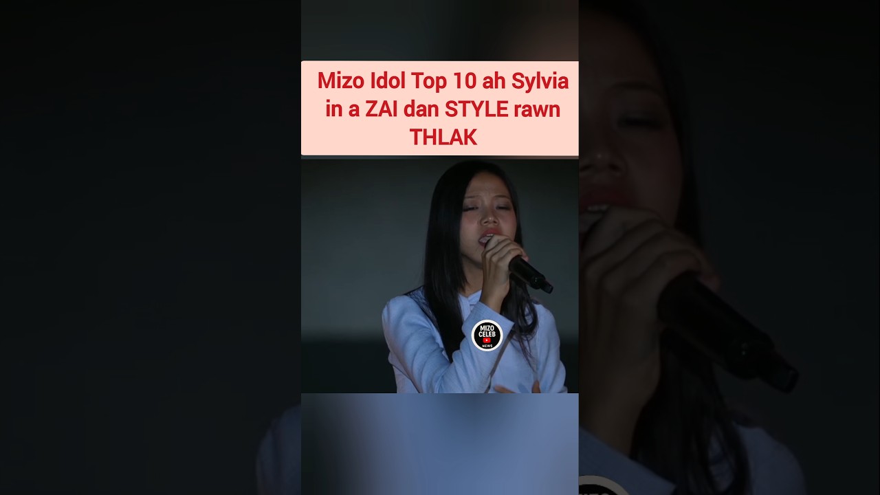 Sylvia a rawn Comeback Mizo Idol Top 10 ah💯 #mizo #idol #live #show #viral #fypシ #shorts