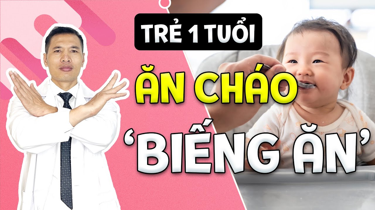 [QUAN TRỌNG] Đừng cho trẻ 1 tuổi ĂN CHÁO - ĂN DẶM tránh nguy cơ BIẾNG ĂN | Dược sĩ Trương Minh Đạt