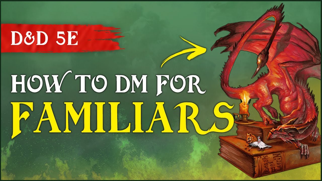 Roleplay and DM Tips for Familiars and Pets D&D 5e