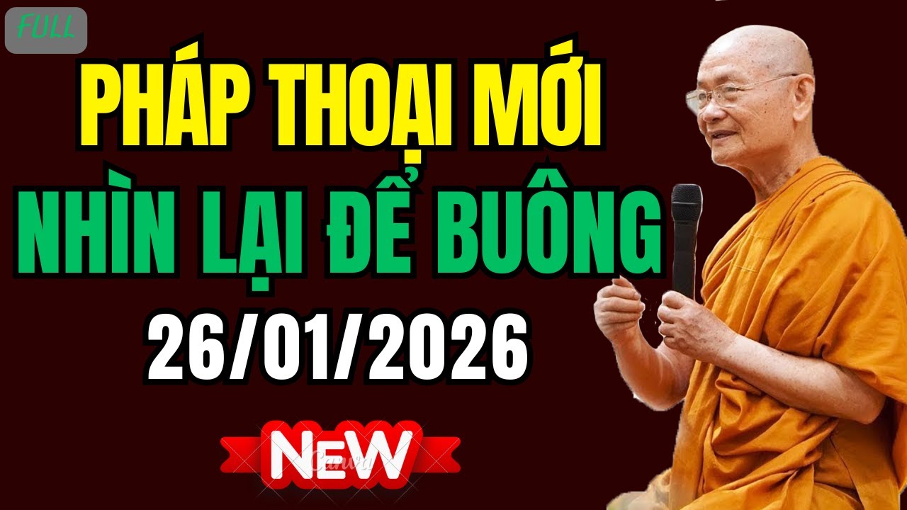 Pháp Thoại Mới: Cuối Năm - Nhìn Lại Để Buông | HT Viên Minh