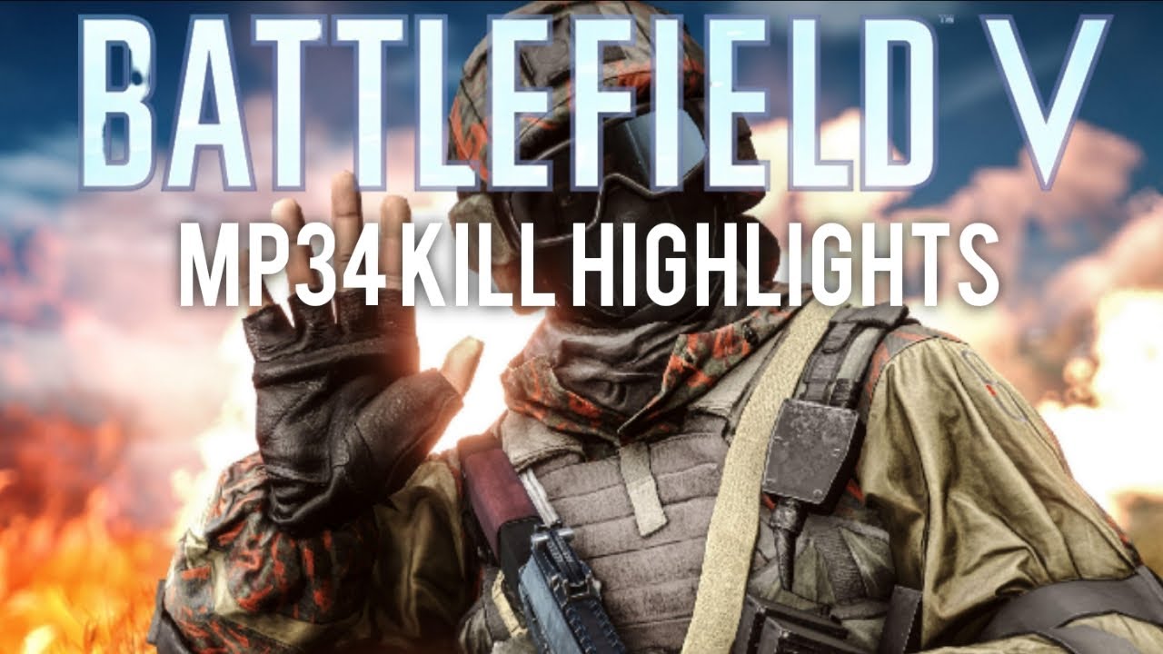 BATTLEFIELD 5 MP34 KILL HIGHLIGHTS