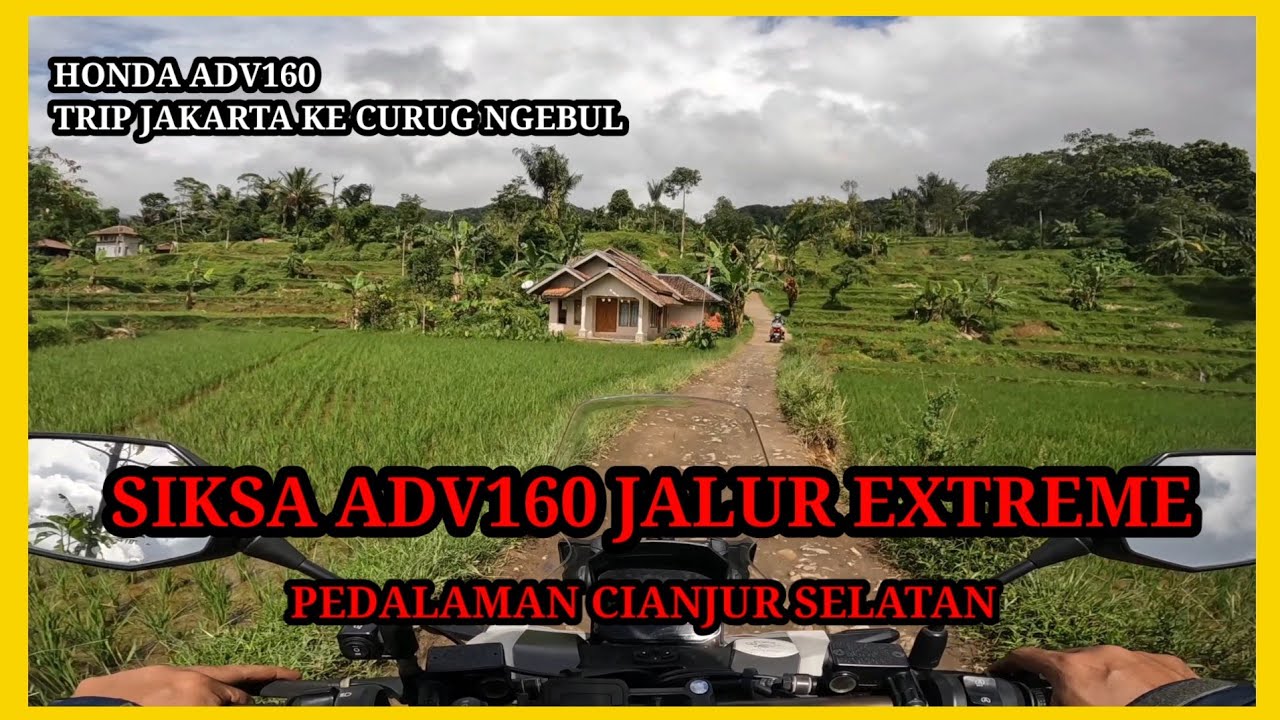 HONDA ADV160 || Riding ke curug ngebul || Siksa ADV jalur cianjur selatan