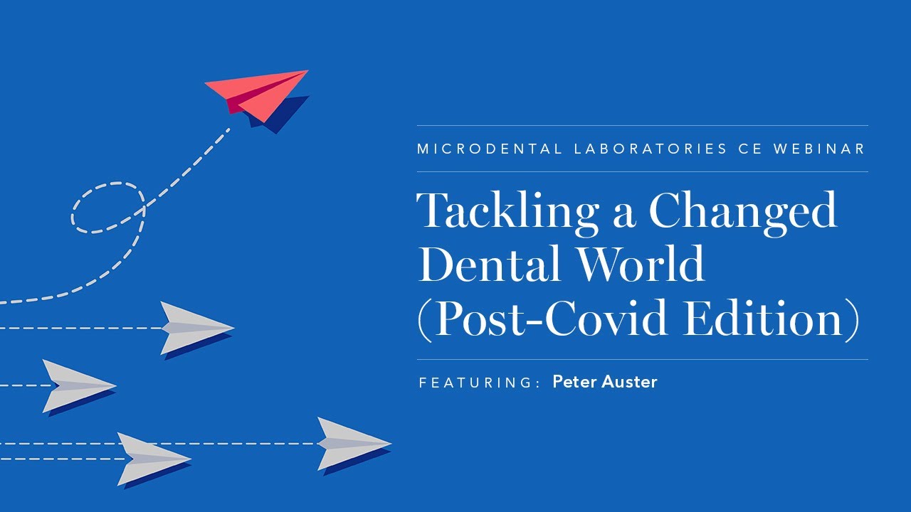 Dr. Peter Auster - Tackling a Changed Dental World (Post-Covid Edition)