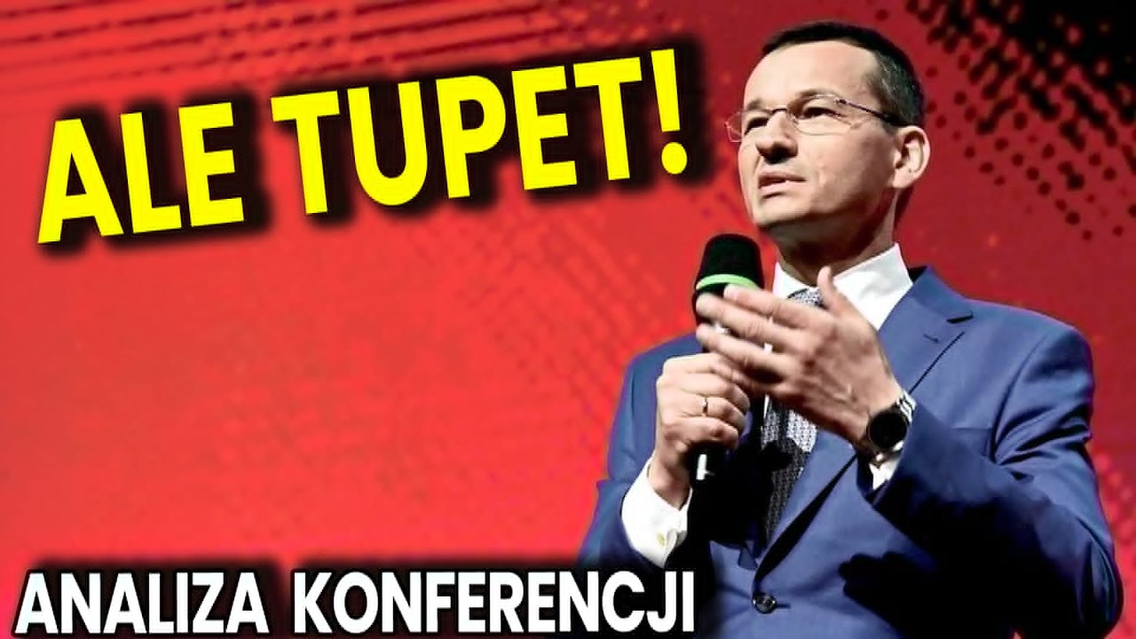 Morawiecki Przegiął! To Niewiarygodne Że Ludzie Się Na To Łapią! - Analiza Konferencji Rozw&oacute;j Plus