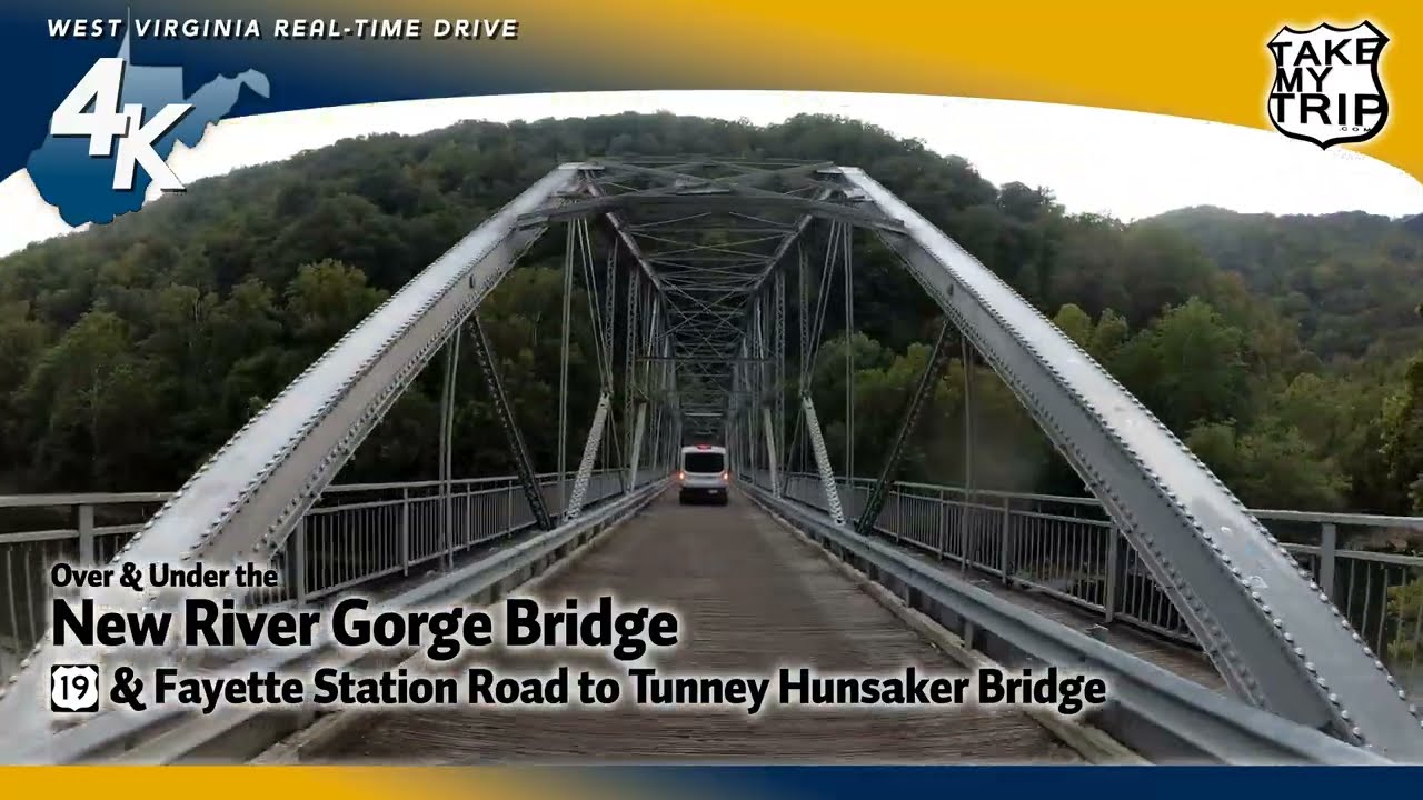 The drive under the New River Gorge Bridge, to the New River, and up --West Virginia 4K Scenic Drive