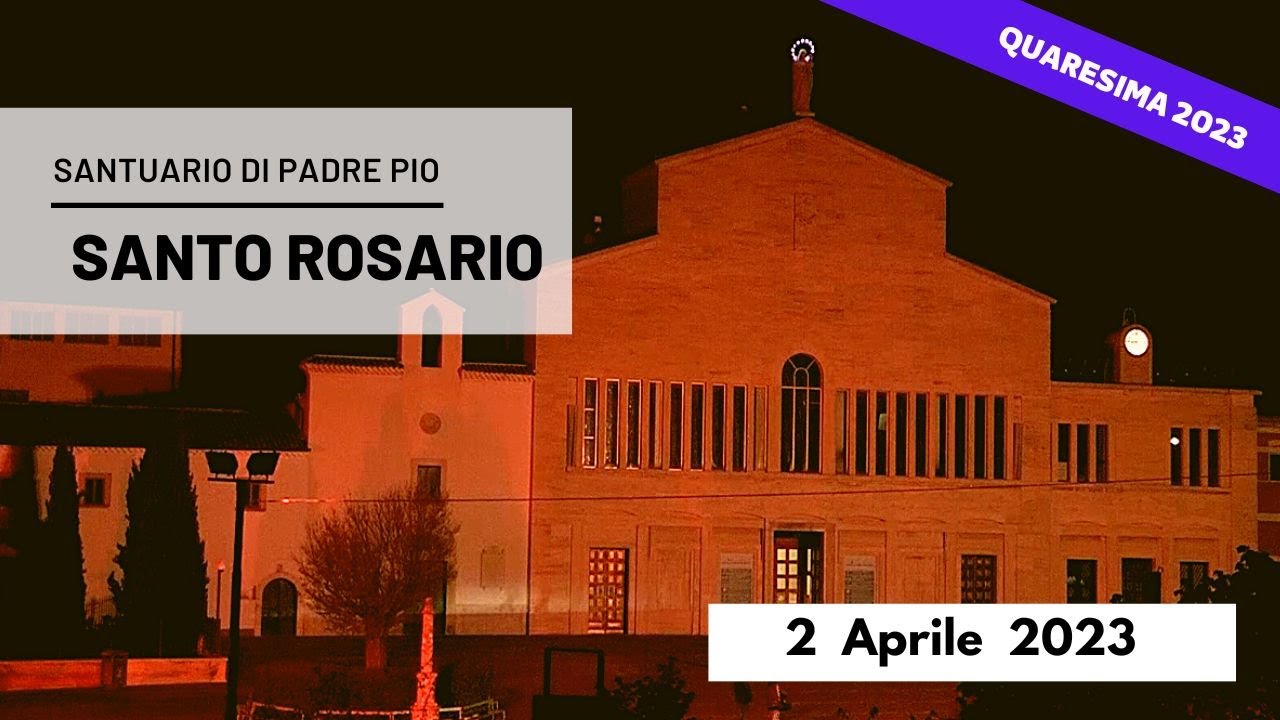 Santo Rosario - 2 aprile 2023 (fr. Carlo M. Laborde)