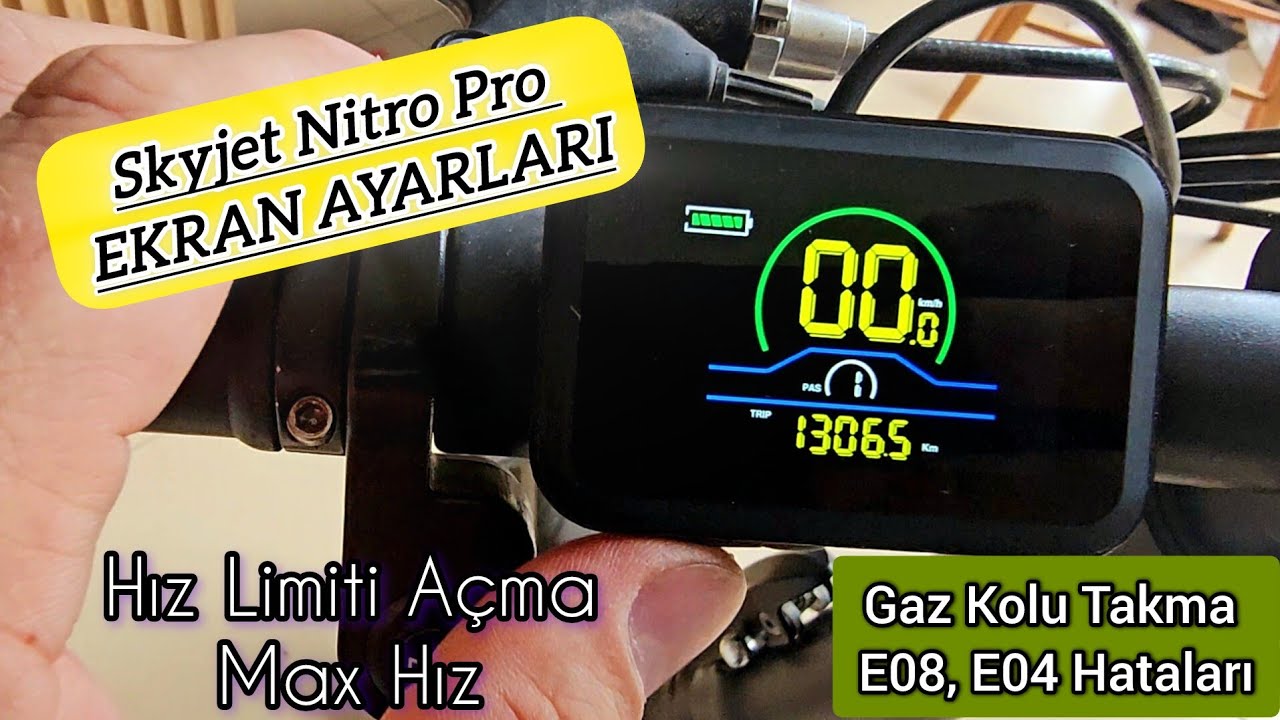 Skyjet Nitro Pro EKRAN AYARLARI,Elektrikli Bisiklet Gaz kolu Takma,E08 ve E04 Hata kodu,Hız Arttırma