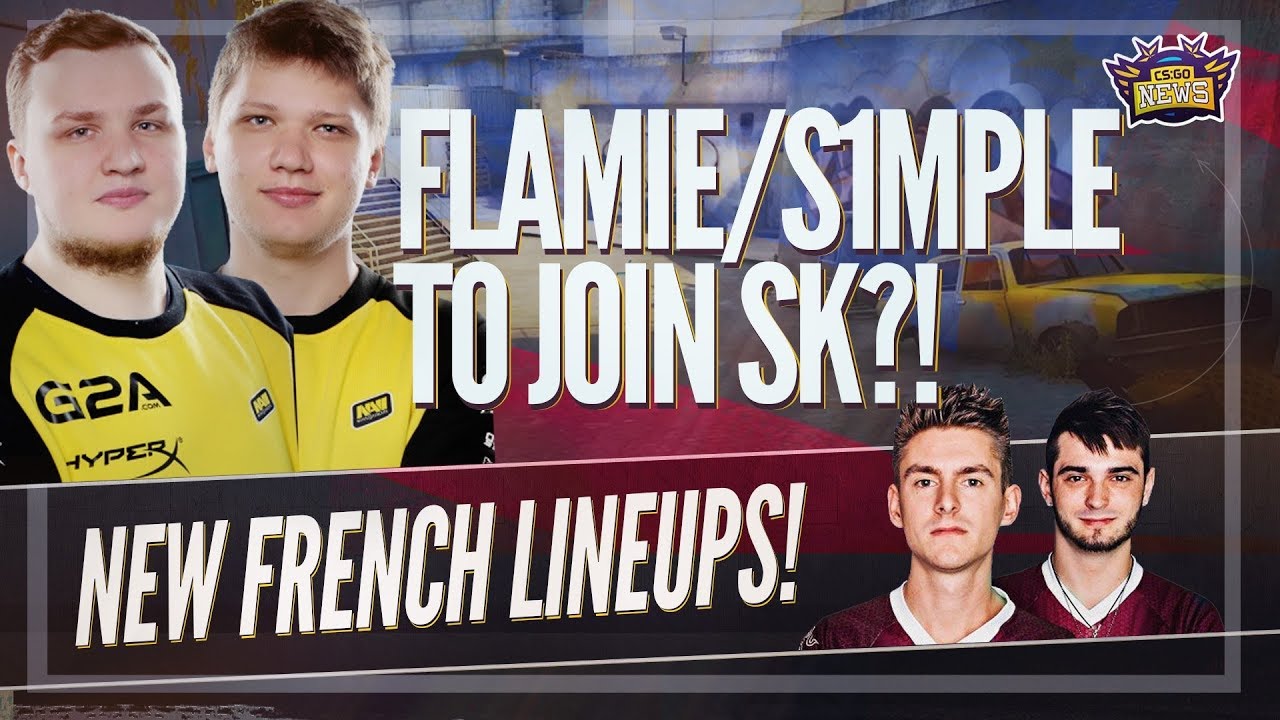 SK Needs A New Fifth, Navi Changes Could Still Come, and A New French Roster is in the Making