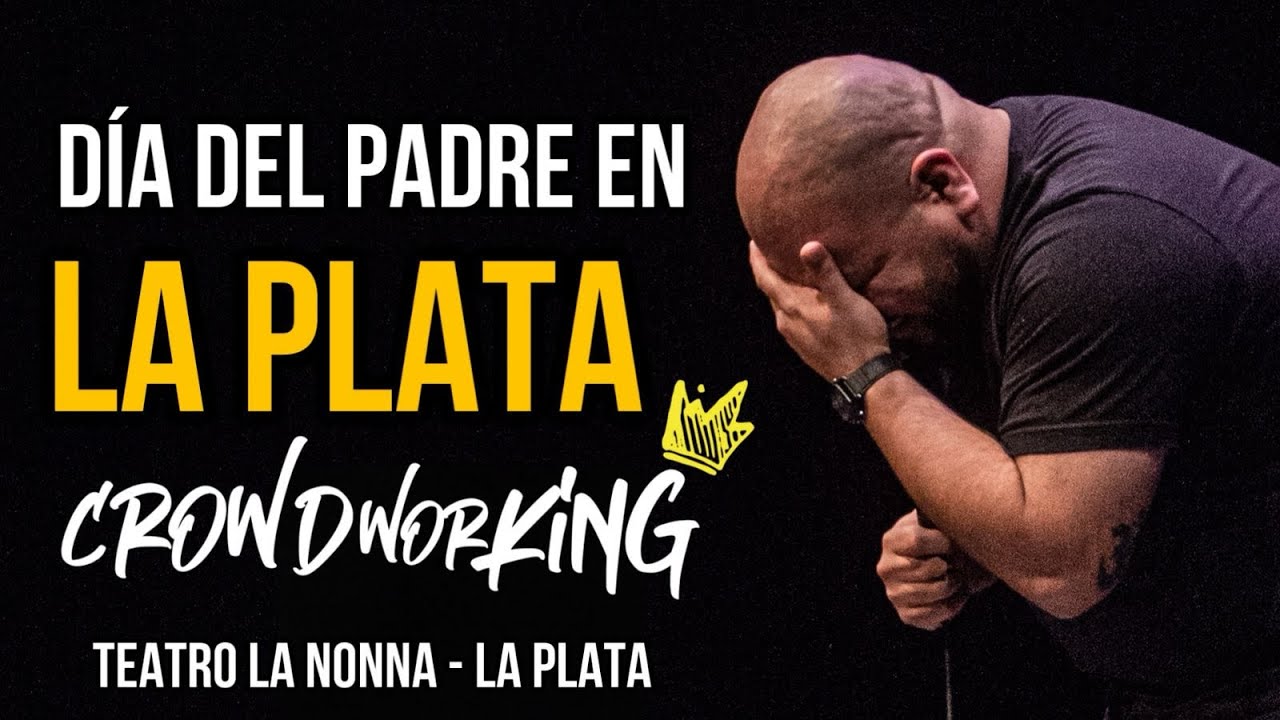 Mati Acuña - DIA DEL PADRE EN LA PLATA - Crowdworking 👑