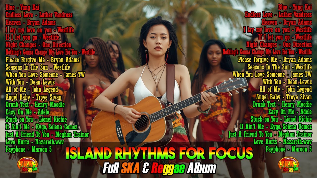 Island Rhythms for Focus 🎶 Full Album Ska & Reggae Work/Chill Mix