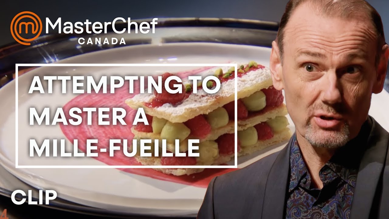 Mastering Mille Feuille | MasterChef Canada | MasterChef World