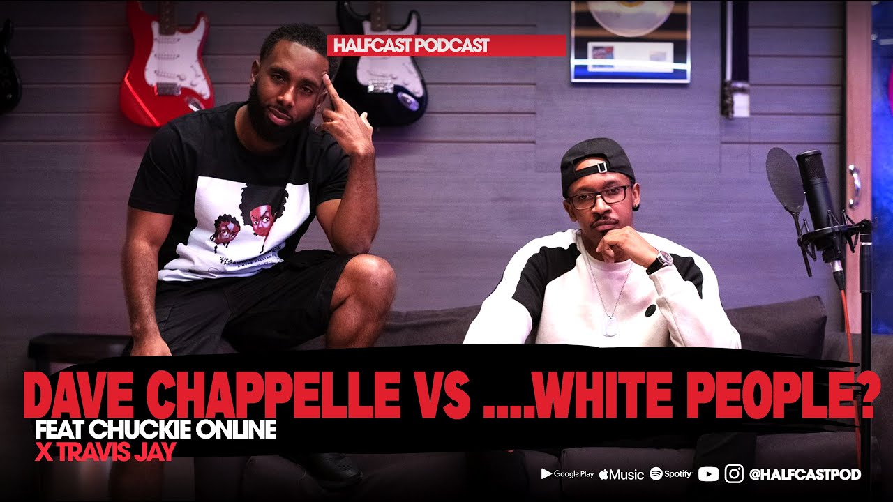 Dave Chappelle vs ......White People? || Halfcast Podcast