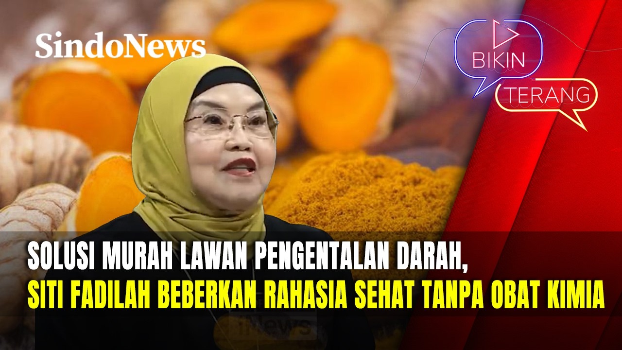 Eks Menkes Beberkan Rahasia Detoks Darah Pasca Vaksin | Bikin Terang | 15/02