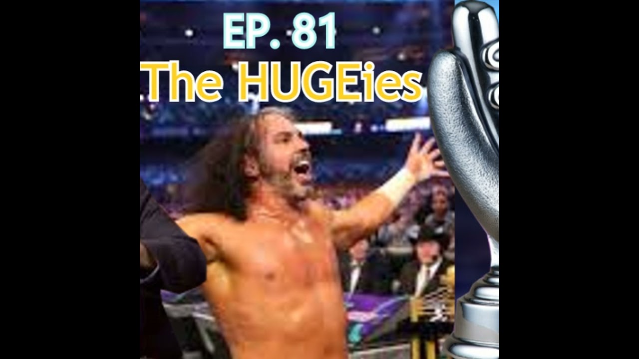 EP 81. The HUGEies